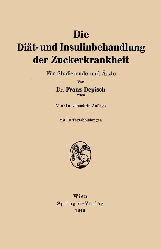 Die Diät- und Insulinbehandlung der Zuckerkrankheit