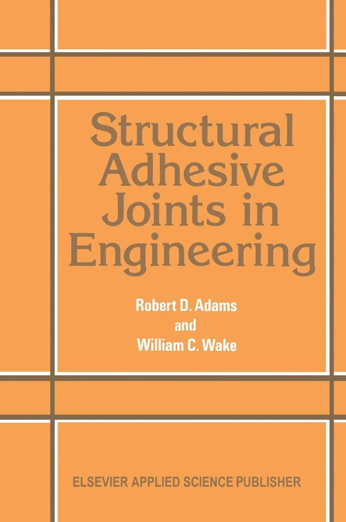 Structural Adhesive Joints in Engineering
