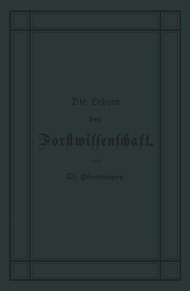 Die Lehren der Forstwissenschaft
