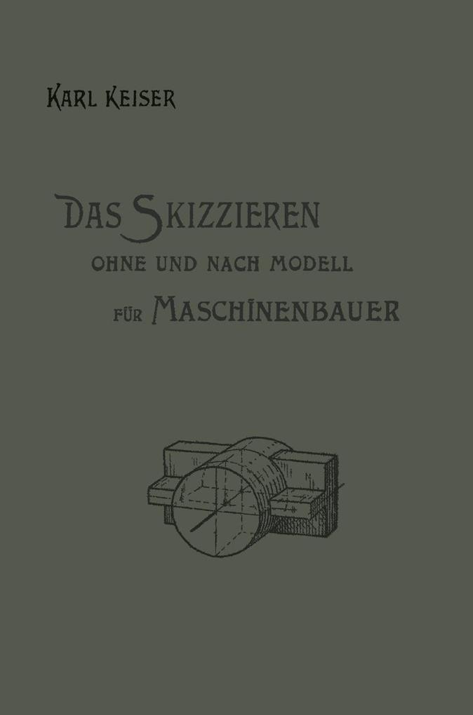 Das Skizzieren ohne und nach Modell für Maschinenbauer