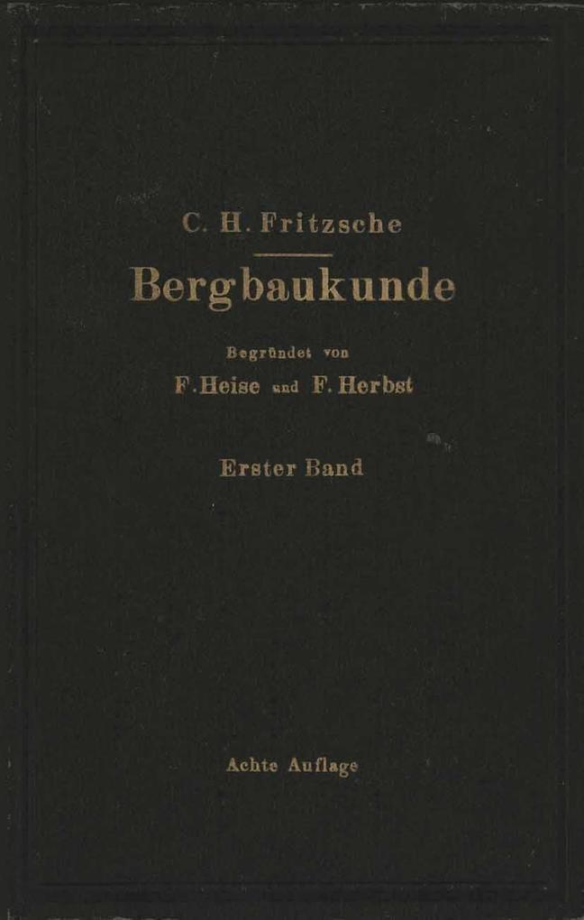 Lehrbuch der Bergbaukunde