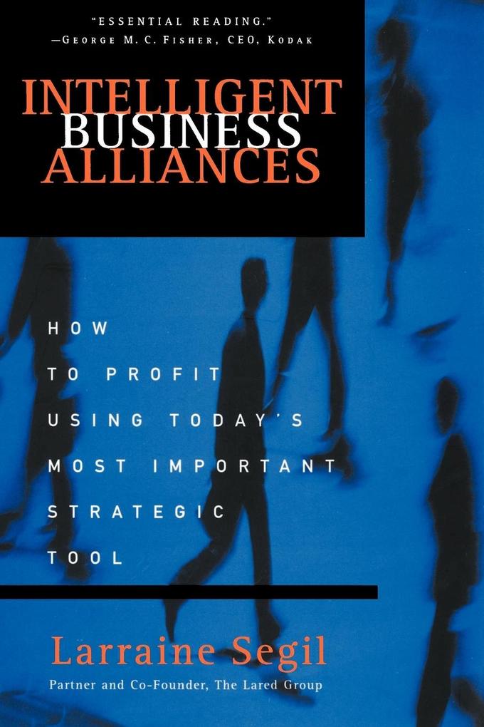 Intelligent Business Alliances als Taschenbuch von Larraine D. Segil