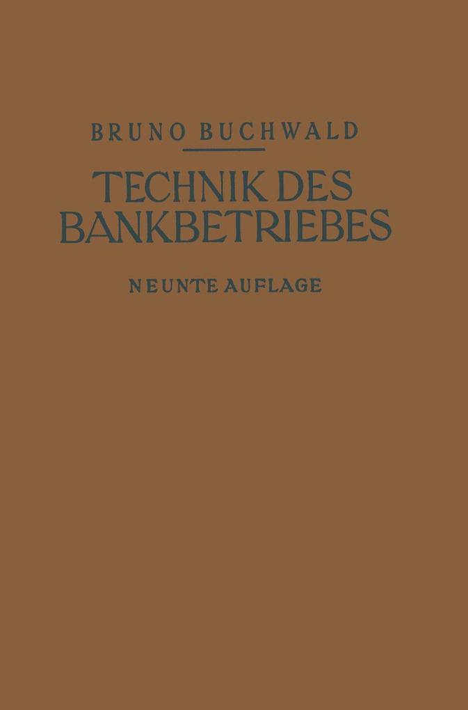 Die Technik des Bankbetriebes