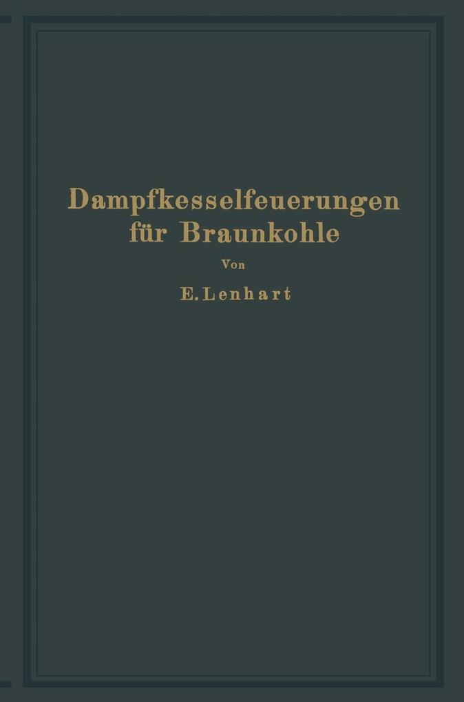 Dampfkesselfeuerungen für Braunkohle