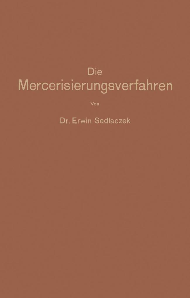 Die Mercerisierungsverfahren