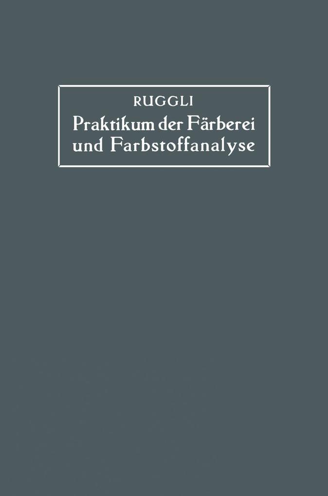 Praktikum der Färberei und Farbstoffanalyse für Studierende