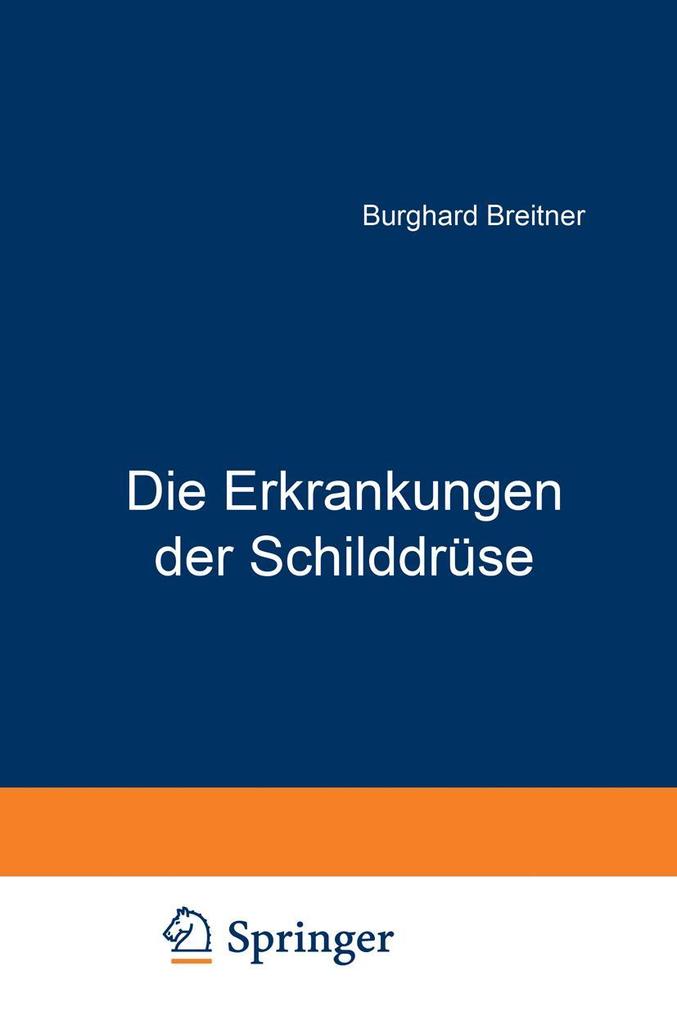 Die Erkrankungen der Schilddrüse
