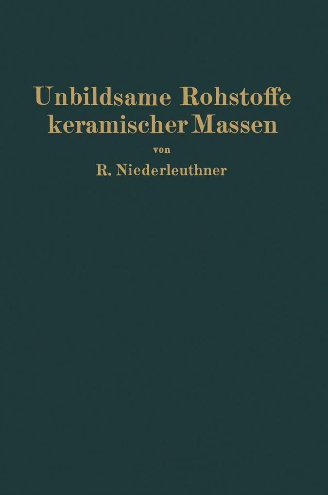Unbildsame Rohstoffe keramischer Massen