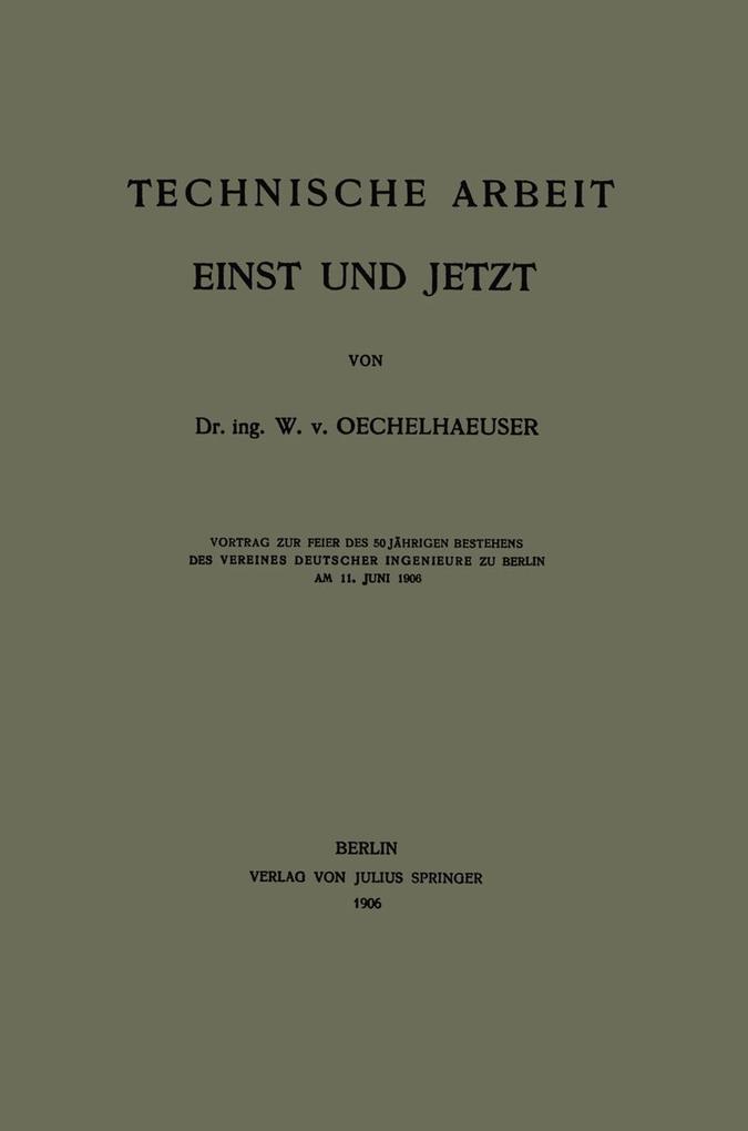 Technische Arbeit Einst und Jetzt