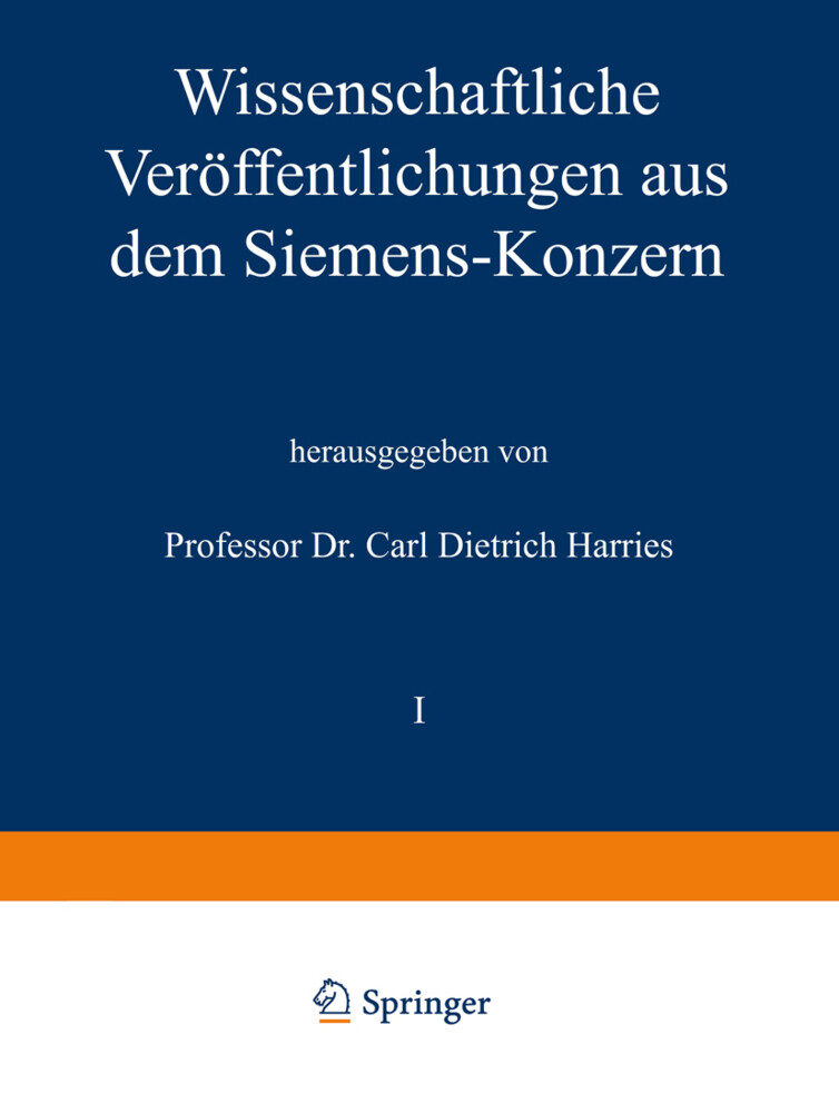 Wissenschaftliche Veröffentlichungen aus dem Siemens-Konzern - Richard Bauch/ Hans Gerdien/ Robert Jaeger/ Carl Köttgen/ Hans Behrend