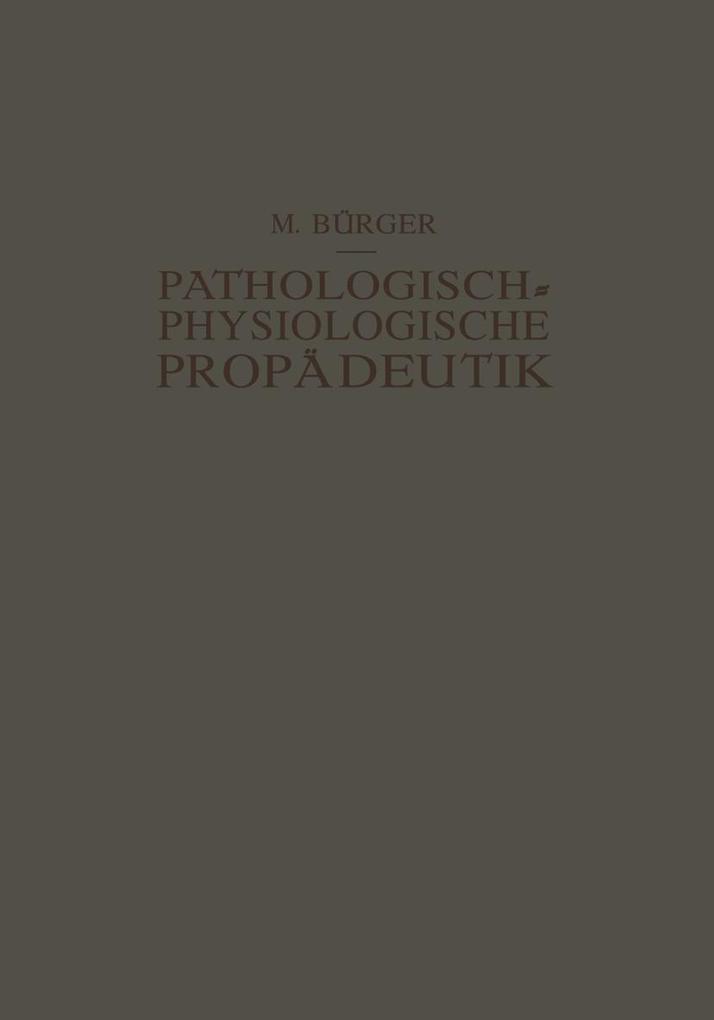 Pathologisch-Physiologische Propädeutik