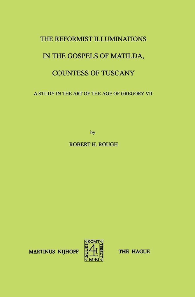 The Reformist Illuminations in the Gospels of Matilda Countess of Tuscany