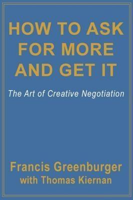 How To Ask For More and Get It