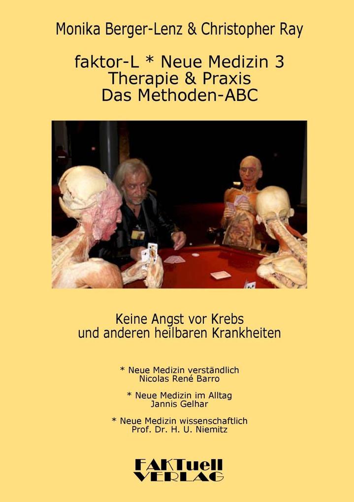 faktor-L * Neue Medizin 3 * Das Methoden ABC - Nicolas René Barro/ Christopher Ray/ Monika Berger-Lenz