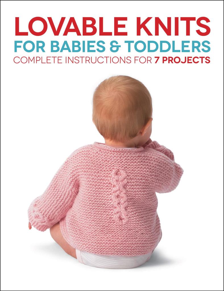 Lovable Knits for Babies and Toddlers