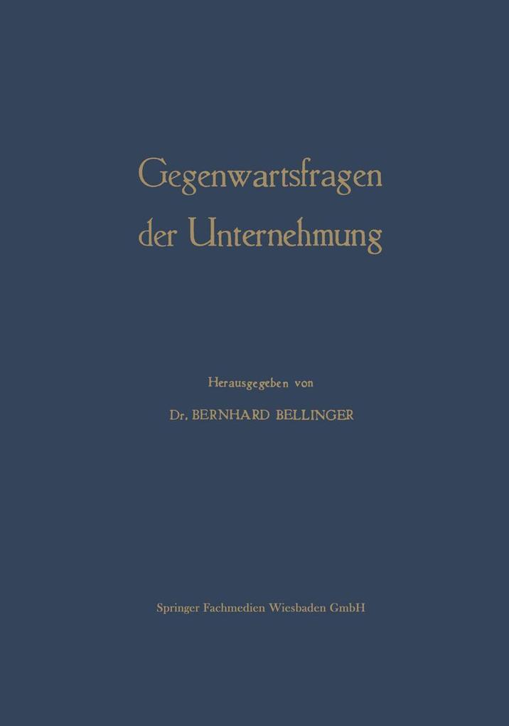 Gegenwartsfragen der Unternehmung