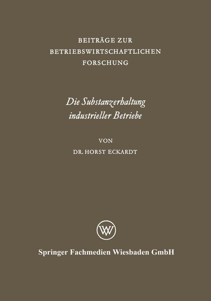 Die Substanzerhaltung industrieller Betriebe