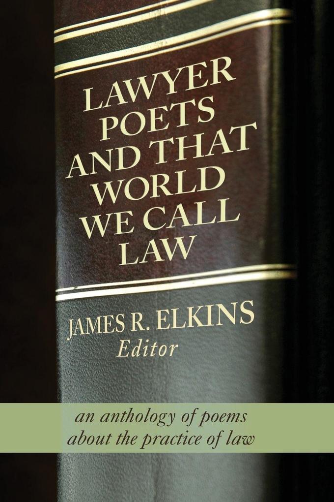 Lawyer Poets and That World We Call Law