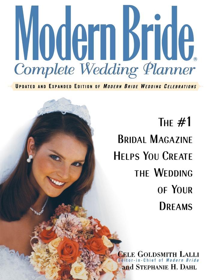 Modern Bride Complete Wedding Planner - Cele Goldsmith Lalli/ Stephanie H. Dahl