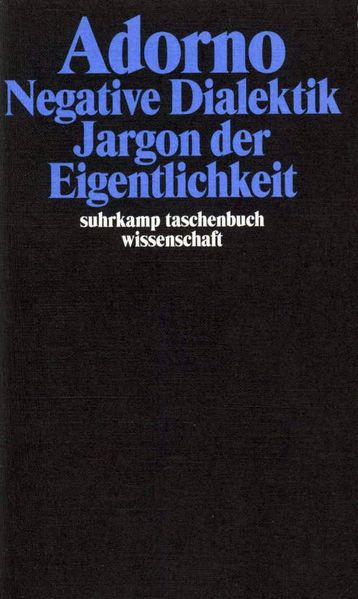 Suhrkamp Verlag Negative Dialektik. Jargon Der Eigentlichkeit