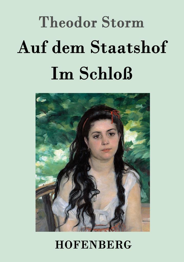 Auf dem Staatshof / Im Schloß