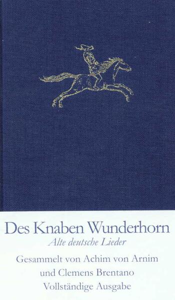 Des Knaben Wunderhorn - Clemens Brentano