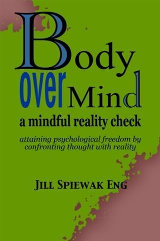 Body Over Mind