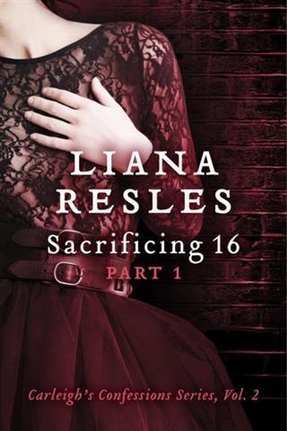 Sacrificing 16 Part 1