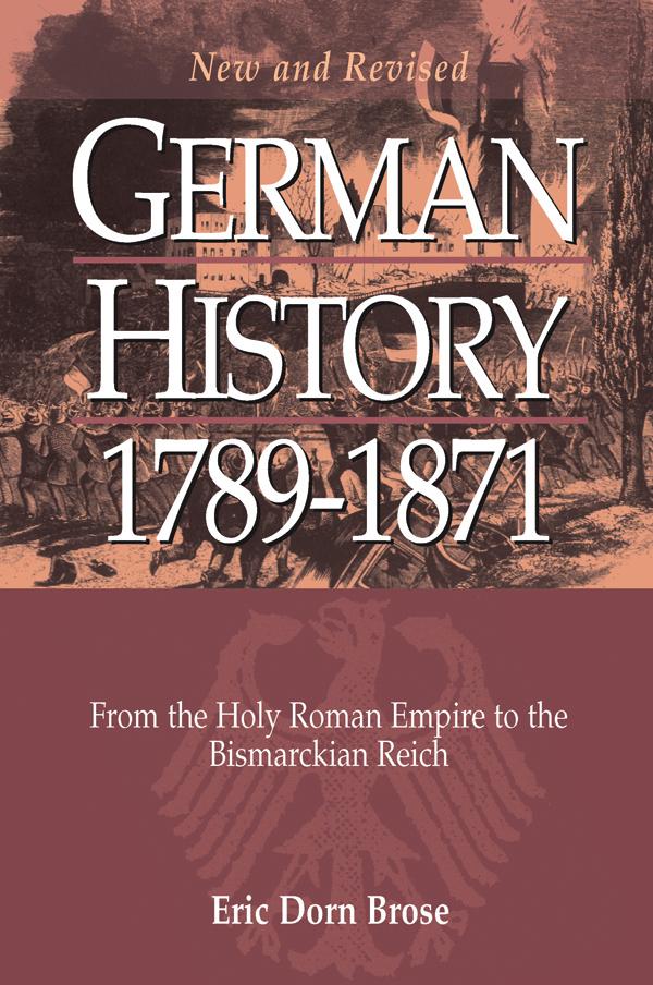 German History 1789-1871 - Eric Dorn Brose