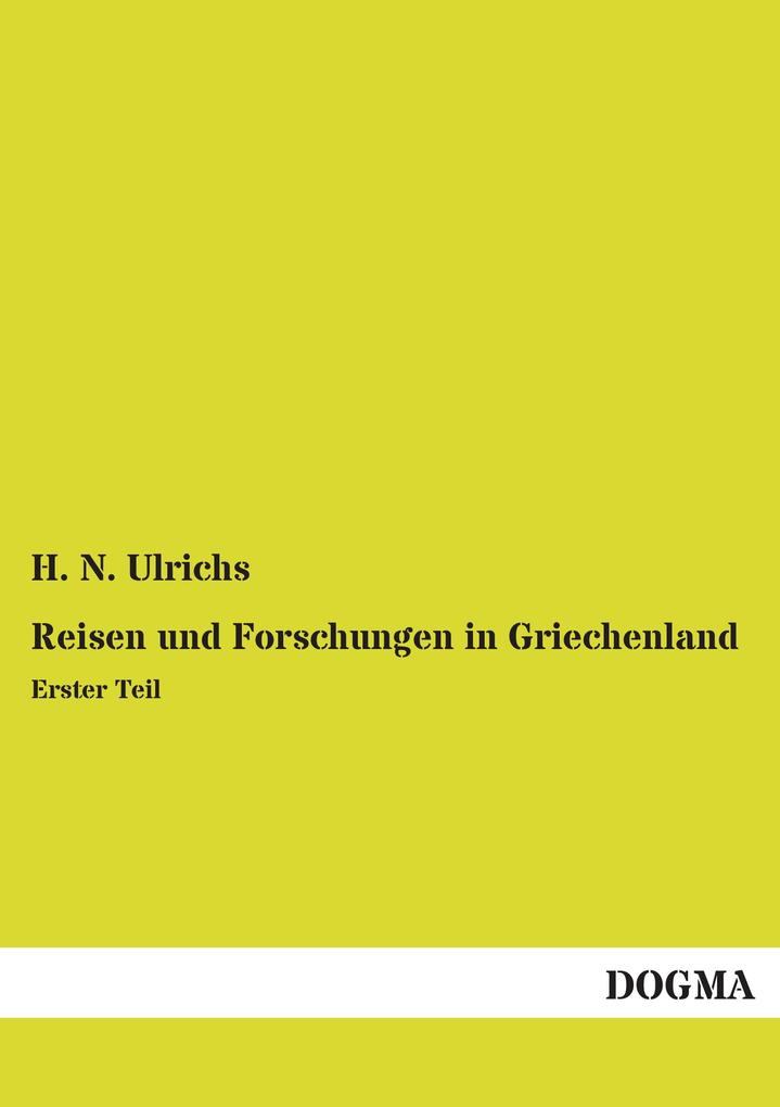 Reisen und Forschungen in Griechenland
