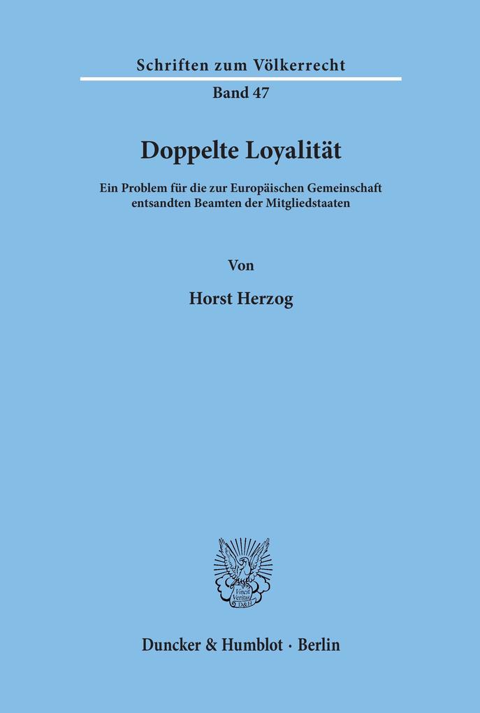 Doppelte Loyalität.