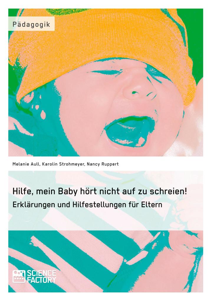 Hilfe mein Baby hört nicht auf zu schreien!