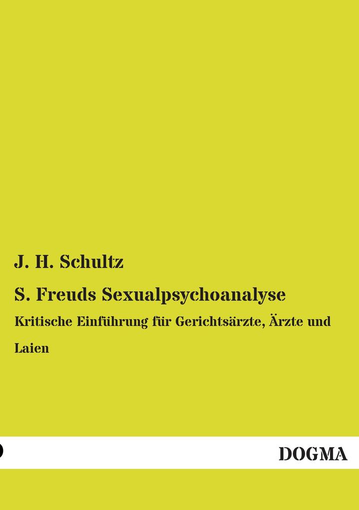 S. Freuds Sexualpsychoanalyse