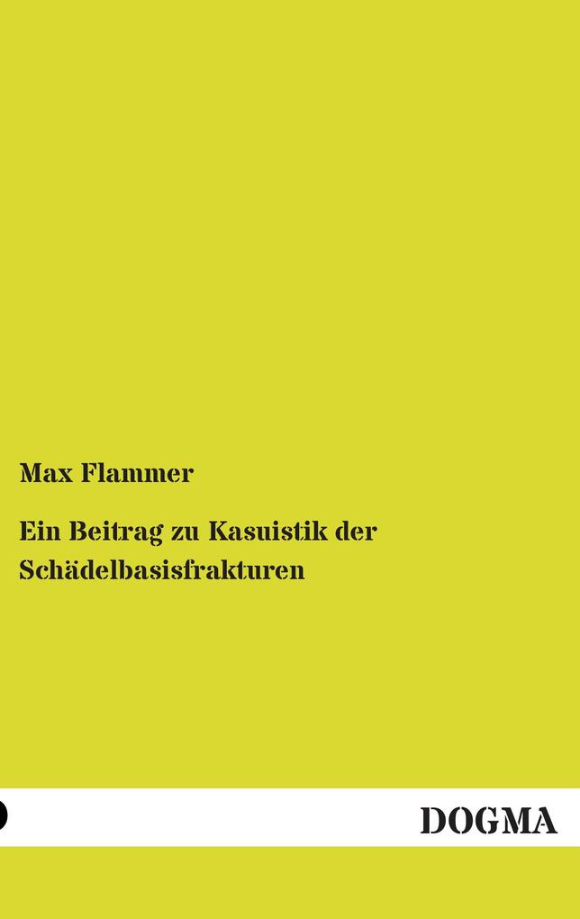 Ein Beitrag zu Kasuistik der Schädelbasisfrakturen