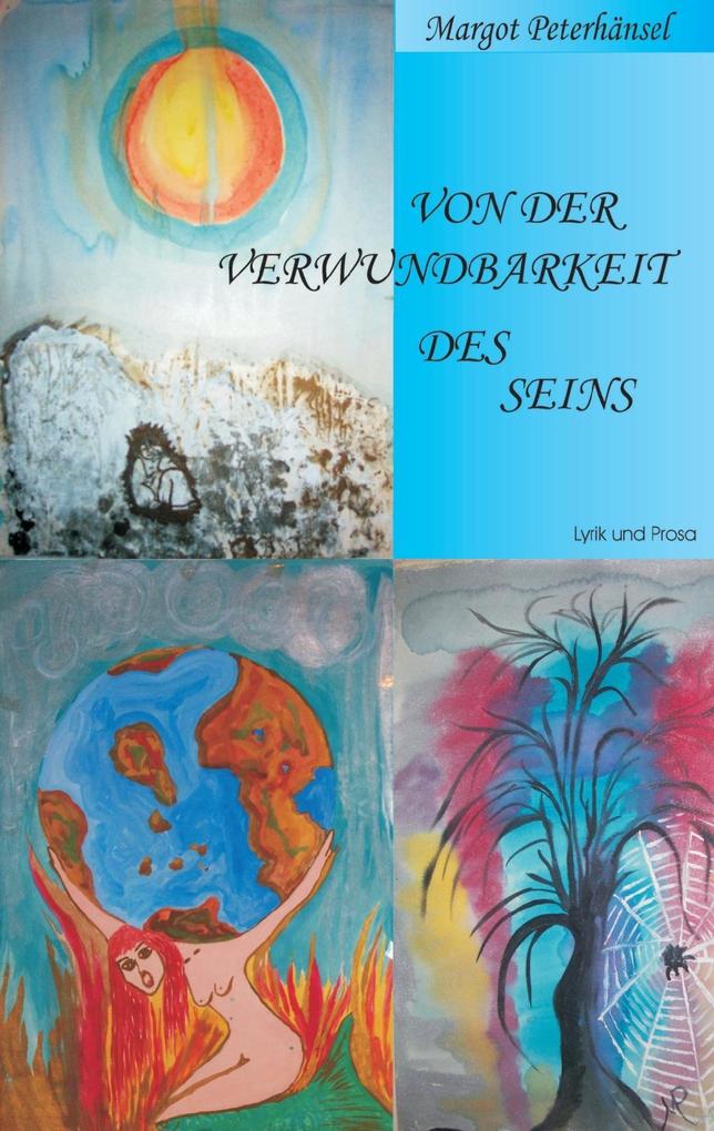 Von der Verwundbarkeit des Seins