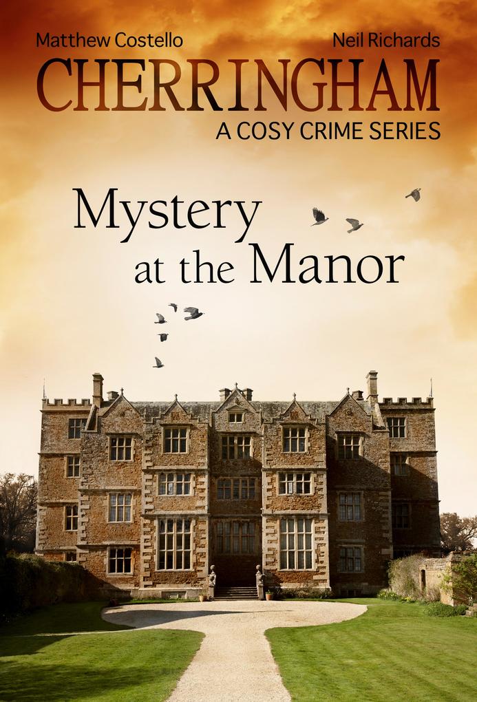 Cherringham 02 - Mystery at the Manor