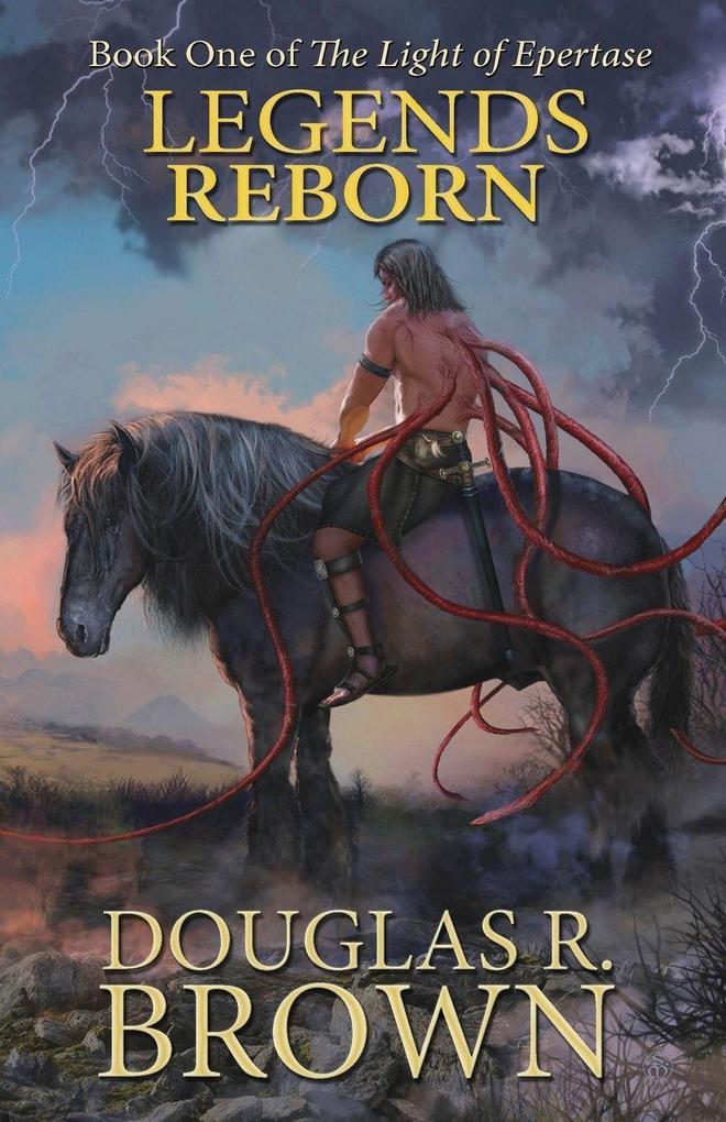 Legends Reborn (The Light of Epertase Book One)