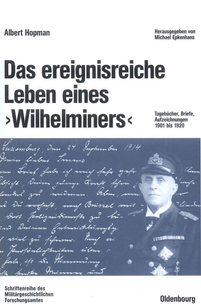 Das ereignisreiche Leben eines 'Wilhelminers'