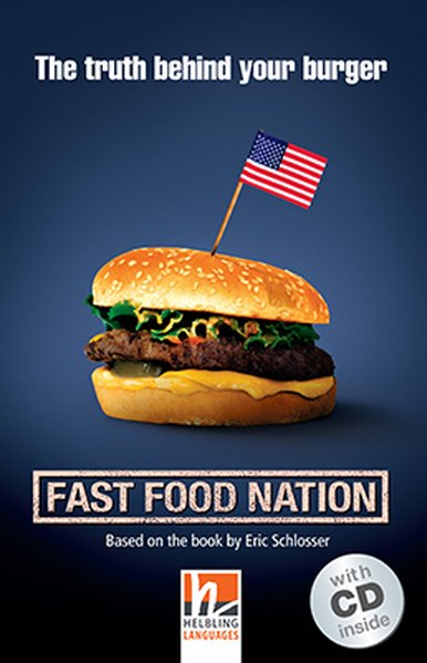 Fast Food Nation mit 1 Audio-CD. Level 4 (A2/B1)