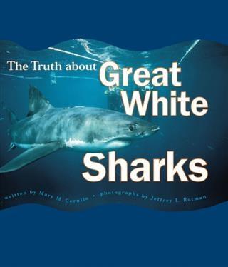 Truth About Great White Sharks