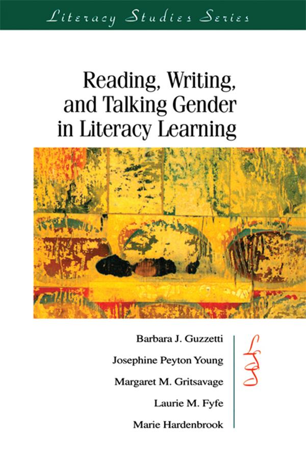 Reading Writing and Talking Gender in Literacy Learning