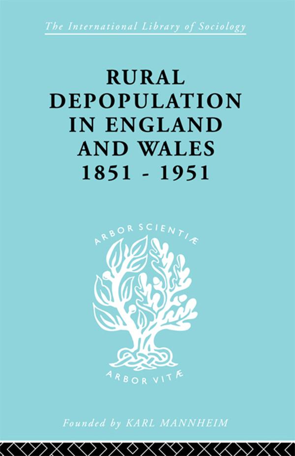Rural Depopulation in England and Wales 1851-1951