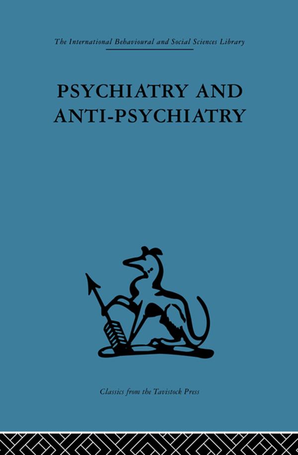 Psychiatry and Anti-Psychiatry