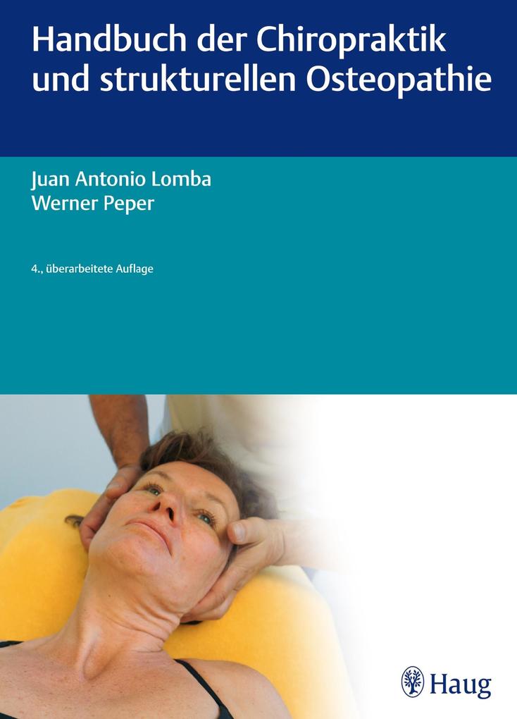 Handbuch der Chiropraktik und strukturellen Osteopathie - Juan Antonio Lomba/ Christel Peper