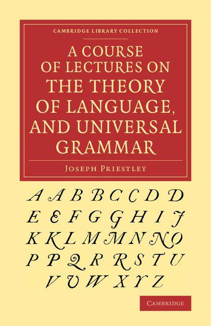 A Course of Lectures on the Theory of Language and Universal Grammar