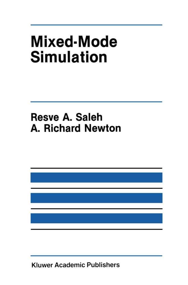 Mixed-Mode Simulation - A. Richard Newton/ Resve A. Saleh