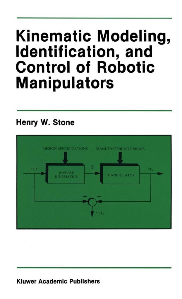 Kinematic Modeling Identification and Control of Robotic Manipulators