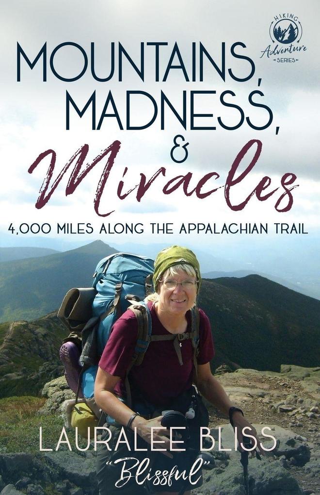 Mountains Madness & Miracles