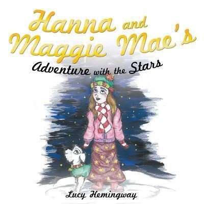 Hanna and Maggie Mae‘s Adventure with the Stars
