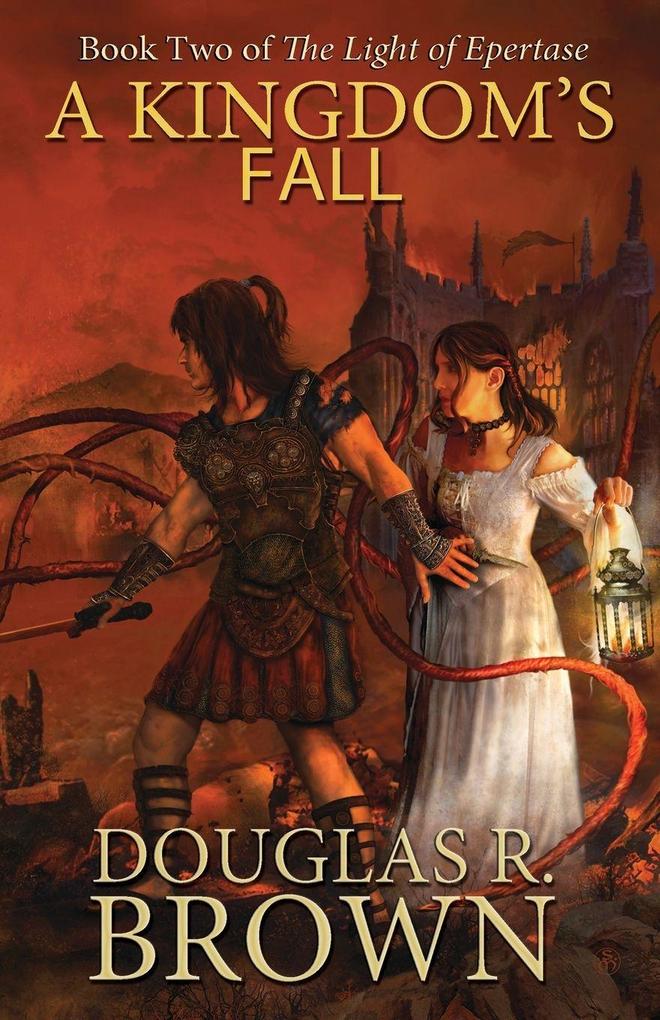 A Kingdom's Fall (the Light of Epertase Book Two)